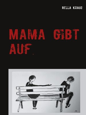 cover image of Mama gibt auf